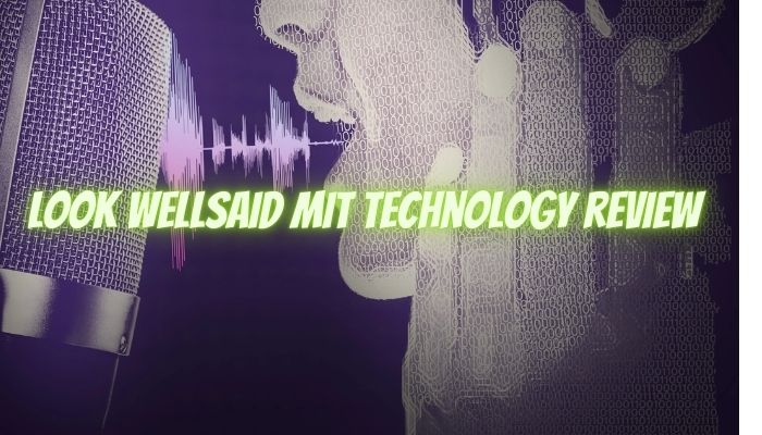 Look Wellsaid MIT Technology Review is an invaluable resource for anyone looking to stay up to date on the latest in technology and innovation