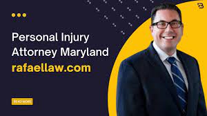 personal injury attorney maryland rafaellaw.com